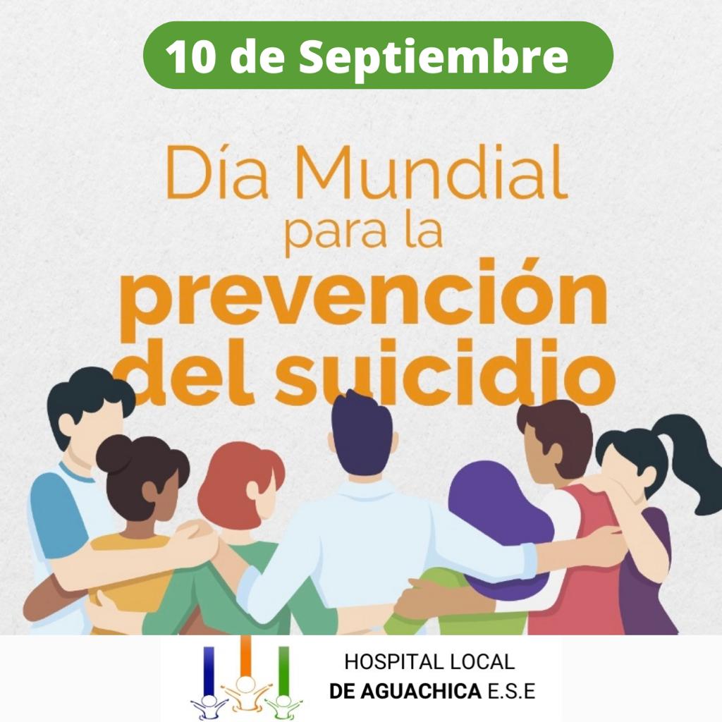Hospital Local de Aguachica participará en la celebración Día Mundial de la Prevención del Suicidio 2021-2023